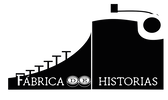 F&Aacute;BRICA DE HISTORIAS